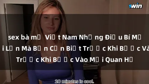 sex bà mẹ Việt Nam Những Điều Bí Mật Về Sex Người Lớn Mà Bạn Cần Biết Trước Khi Bước Vào Mối Quan Hệ