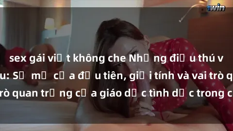 sex gái việt không che Những điều thú vị về sex ở Bắc Âu: Sự mở cửa đầu tiên, giới tính và vai trò quan trọng của giáo dục tình dục trong các quốc gia này.
