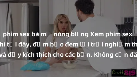 phim sex bà mẹ nóng bỏng Xem phim sex không che miễn phí tại đây, đảm bảo đem lại trải nghiệm thú vị và đầy kích thích cho các bạn. Không cần đăng ký, hoàn toàn miễn phí.